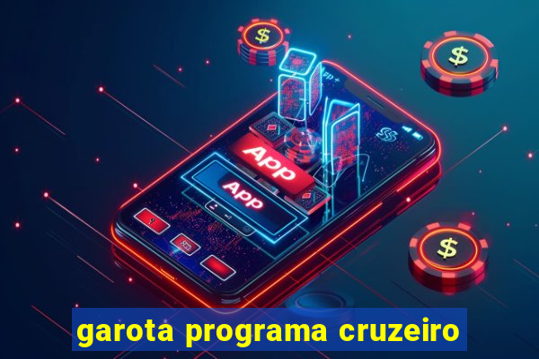 garota programa cruzeiro